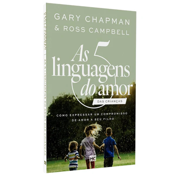 As 5 Linguagens do Amor das Crianças | Gary Chapman e Ross Campbell Litera