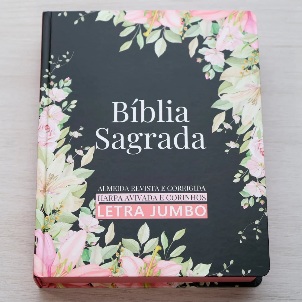 Bíblia Sagrada ARC Letra Jumbo com Harpa Avivada e Corinhos – Capa Dura Preta com Flores