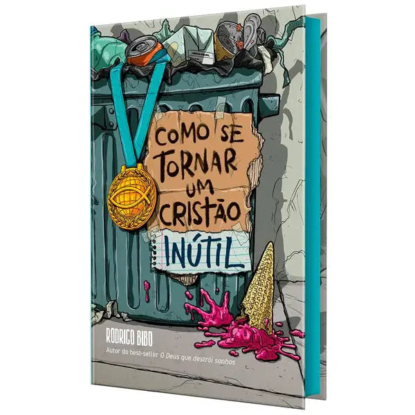 Livro Como se Tornar um Cristão Inútil Rodrigo Bibo capa - Litera.pt