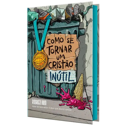 Livro Como se Tornar um Cristão Inútil Rodrigo Bibo capa - Litera.pt