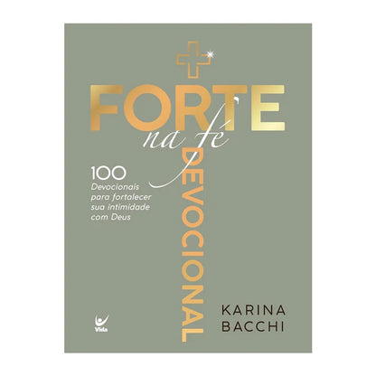 Devocional + Forte na Fé — Karina Bacchi