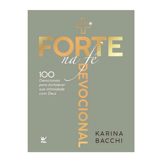 Devocional + Forte na Fé — Karina Bacchi