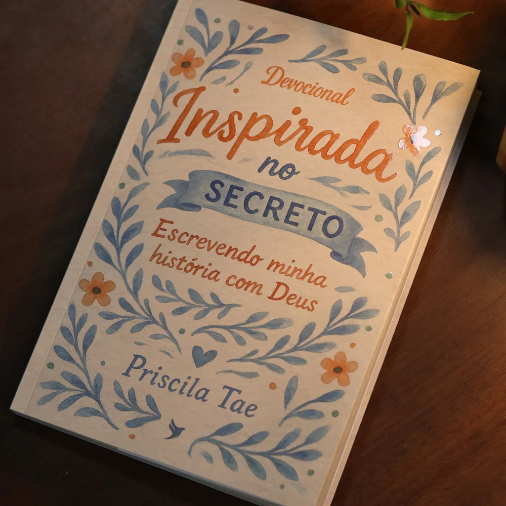 Devocional Inspirada no Secreto — Priscila Tae