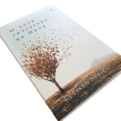 O Agir Invisível de Deus | Luciano Subirá